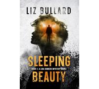Sleeping Beauty: Book 1: A Lira Somers Mystery Novel (Lira Somers Mysteries)