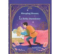 Sleeping Beauty / La Bella Durmiente: 3 (Forever Fairy Tales Bilingual)