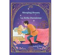Sleeping Beauty / La Bella Durmiente: 3 (Forever Fairy Tales Bilingual)