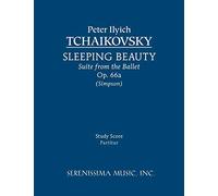 Sleeping Beauty Suite from the Ballet Op.66a: Study score