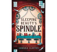 Sleeping Beauty's Spindle: 5 (Fairy-tale Inheritance Series)