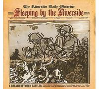 Sleeping By the Riverside - A Breath Between Battles