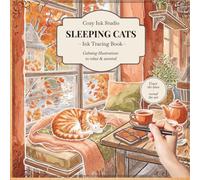 Sleeping Cats: 30 Cozy Reverse Coloring Illustrations for Relaxation and Mindful Creativity