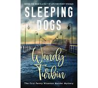 Sleeping Dogs (A Penny Wiseman Murder Mystery)