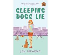 Sleeping Dogs Lie: A Lavender Hill Cozy Mystery