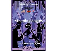 Sleeping Eagles: Part One: 3 (The Eagle Quartet)