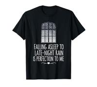 Sleeping Falling Asleep to Late-Night Rain is Perfection T-Shirt