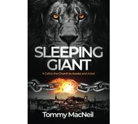Sleeping Giant: A Call to the Church to Awake and Arise!