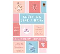 Sleeping Like a Baby: The Art & Science of Gentle Baby Sleep: A must have book for early parents | Penguin books