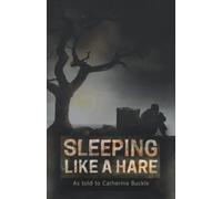 Sleeping Like a Hare (Life During Political Crises in Zimbabwe)