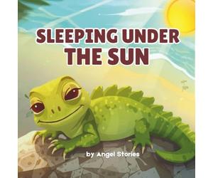 Sleeping Under the Sun: A Rhyming Tropical Animal Story for Kids Ages 1-5 That Teaches Patience, Calm, and the Joy of Nature: Children Animal Bedtime ... Preschoolers for Early Learning and Readers