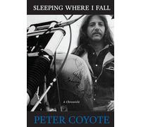 Sleeping Where I Fall: A Chronicle