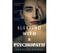SLEEPING WITH A PSYCHOPATH by WOODS, CAROLYN Paperback Self Help Business