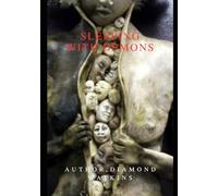 Sleeping with Demons: Exposing Sexual Spirits in the Church