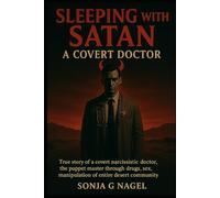 Sleeping With Satan: A Covert Doctor