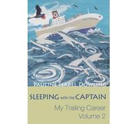 Sleeping with the Captain: My Trailing Career (Volume 2)