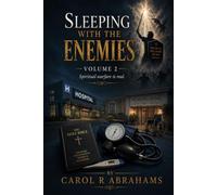 Sleeping with the Enemies Vol 2.: Recognizing the Hidden Adversaries of the Soul