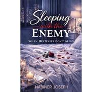 Sleeping With The Enemy: When Destinies Don't Align