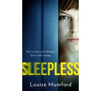 Sleepless: A Dark Psychological Thriller Where Falling Asleep is the Ultimate Danger