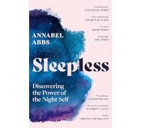 Sleepless : Discovering the Power of the Night Self