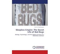Sleepless Empire: The Secret Life of Bed Bugs