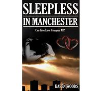 Sleepless in Manchester