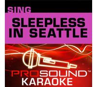 Sleepless in Seattle - Sing-a-Long
