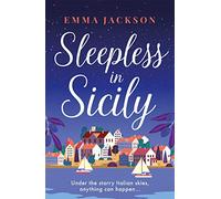 Sleepless in Sicily: The heart-warming romcom!