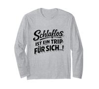 Sleepless is a Trip in Itself Long Sleeve T-Shirt