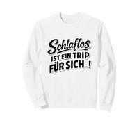 Sleepless is a trip in itself Sweatshirt