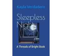 Sleepless Night: A Threads of Bright Book