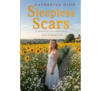 Sleepless Scars: A Memoir of Survival and Strength