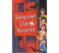 Sleepover Club Vampires: Book 43 (The Sleepover Club)