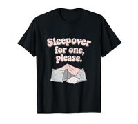 Sleepover for One Please Pillow Fort Self Care T-Shirt
