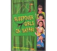 Sleepover Girls on Safari: Book 51 (The Sleepover Club)