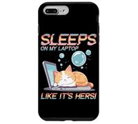 SLEEPS ON MY LAPTOP LIKE IT'S HERS Case for iPhone 7 Plus/8 Plus