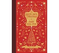 SLEEPS UNTIL CHRISTMAS DIARY | 2025-2026: Countdown to Christmas! The full year advent calendar with a daily sleep tally to the big day