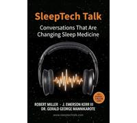 SleepTech Talk: Conversations That Are Changing Sleep Medicine