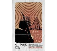 Sleepwalk City: Book two of the British apocalyptic horror trilogy, Blood on the Motorway: 2