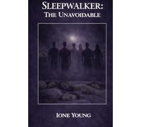 Sleepwalker: The Unavoidable (The Sleepwalker Series (season 1))