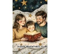 Sleepy Adventures Book Club 5: Bedtime adventure for your littles, children's bedtime stories with morals and lessons, kids educational stories