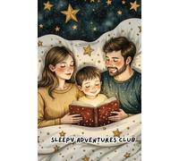 Sleepy Adventures Book Club 6: Short STEM bedtime stories for early readers, Encouraging stories for education and learning
