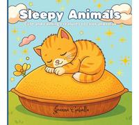 Sleepy Animals: Adorable Bedtime Creatures to Color and Relax - Gentle Fun for Little Hands