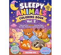 Sleepy Animals Coloring Book Vol. 2: Easy and Fun Bedtime Coloring Pages for Calm, Relaxation, and Early Learning