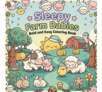 Sleepy Farm Babies.: Bold and Easy Coloring Book for Kids and Toddlers with Cute Sleeping Animals