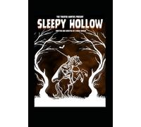 Sleepy Hollow: A Stage Adaptation
