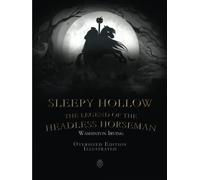 Sleepy Hollow, The Legend Of The Headless Horseman | Oversized Edition | Illustrated