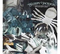 Sleepy Jackson, The - I Understand What You Want But I Just Don't Agree