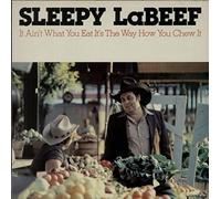 Sleepy La Beef - It Ain't What You Eat It's The Way How You Chew It