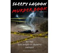 Sleepy Lagoon Murder Book: Redacted Version
